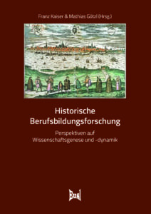 Berufsbildungsforschung Historische Berufsbildungsforschung
